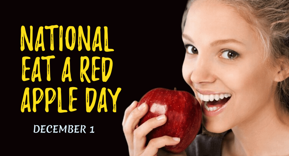 National Eat A Red Apple Day (December 1st)